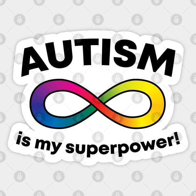 Autism is my Superpower - rainbow infinity symbol Sticker by Markaneu